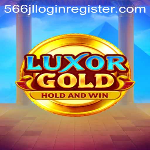 LuxorGold: Unlocking Treasures with 566jl Login Register